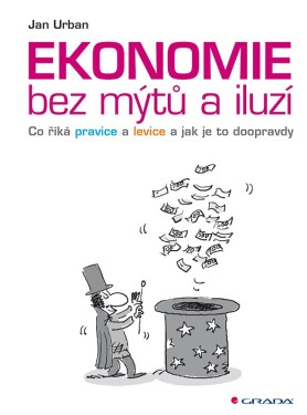 Ekonomie bez mýtů iluzí