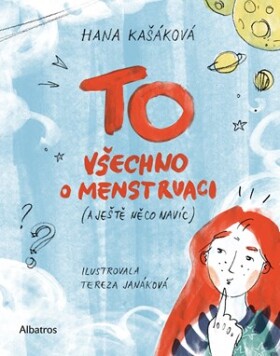 TO: Všechno o menstruaci (a ještě něco navíc) | Hana Kašáková