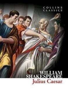Julius Caesar (Collins Classics) William Shakespeare