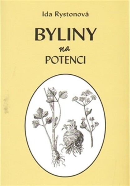 Byliny na potenci Ida Rystonová