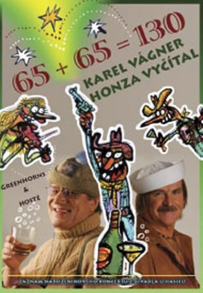 Karel Vágner & Honza Vyčítal - 65+65 =130 - DVD - Honza Vyčítal