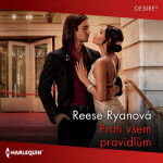 Proti všem pravidlům - Reese Ryanová - audiokniha