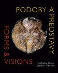 Podoby predstavy Daniel Hevier