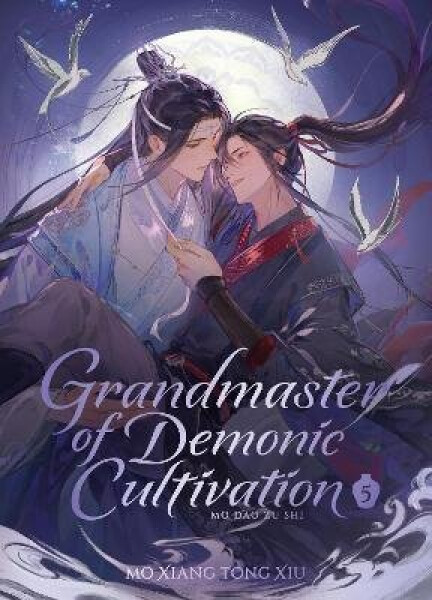 Grandmaster of Demonic Cultivation: Mo Dao Zu Shi (Deluxe Hardcover Novel) Vol. 5 - Mo Xiang Tong Xiu