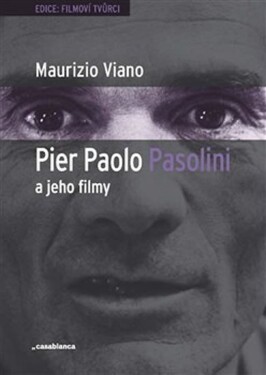 Pier Paolo Pasolini jeho filmy