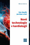 Nové technologie v kardiologii - Petr Neužil