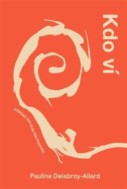 Kdo ví - Pauline Delabroy-Allard, Juliána Chomová