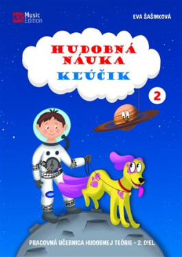 Hudobná náuka Kľúčik 2 – pracovná učebnica hudobnej teórie – 2. diel - Eva Šašinková
