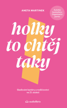 Holky to chtěj taky - Aneta Martinek