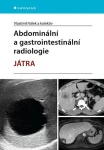 Abdominální gastrointestinální radiologie Vlastimil Válek