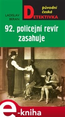 92. policejní revír zasahuje - Ladislav Beran e-kniha