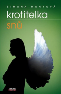 Krotitelka snů - Simona Monyová