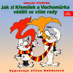 Jak si Křemílek a Vochomůrka věděli se vším rady - Václav Čtvrtek