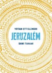 Jeruzalém - Kuchařka, 1. vydání - Yotam Ottolenghi