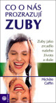 Co nás prozrazují zuby zuby