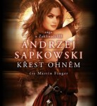 Křest ohněm Andrzej Sapkowski