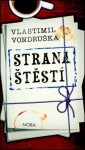 Strana štěstí - Vlastimil Vondruška