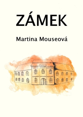 Zámek - Martina Mouseová