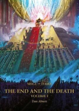 The End and the Death: Volume I - Dan Abnett