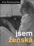 Jsem ženská Anna Świrszczyńska