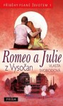 Romeo Julie Vysočan Vlasta Svobodová