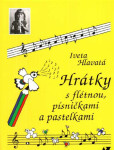 Hrátky flétnou, písničkami pastelkami