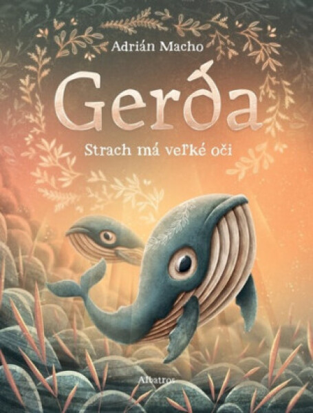 Gerda: Strach má veľké oči Adrián Macho