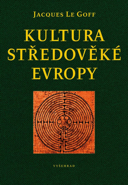 Kultura středověké Evropy, 4. vydání - Jacques Le Goff