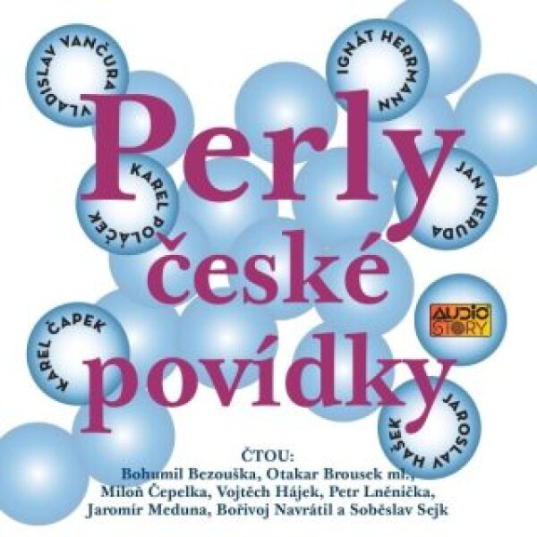 Perly české povídky - Karel Čapek, Jan Neruda, Karel Poláček, Vladislav Vančura, Ignát Herrmann, Jaroslava Haška - audiokniha