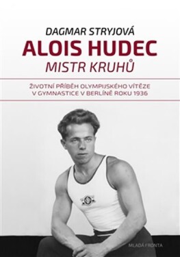 Alois Hudec Mistr kruhů