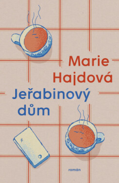 Jeřabinový dům - Marie Hajdová - e-kniha