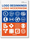 Logo Beginnings. Logo Modernism. 45th Ed. - Julius Wiedemann