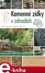 Kamenné zídky v zahradách - Jana Spitzer, Reiner Dittrich e-kniha