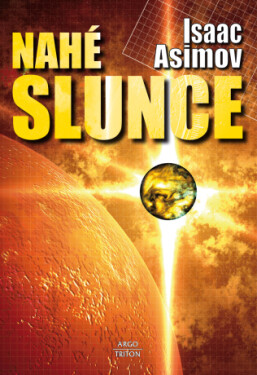 Nahé slunce - Isaac Asimov - e-kniha