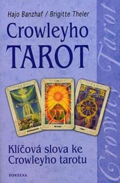 Crowleyho tarot Crowleyho Hajo Banzhaf