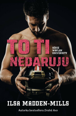 To ti nedaruju - Ilsa Madden-Mills