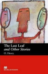Macmillan Readers Beginner: Last Leaf & Other Stories - Olivier Henry