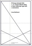 Přístupy nadaných žáků stupně řešení některých úloh matematice