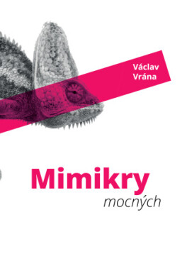 Mimikry mocných - Václav Vrána - e-kniha