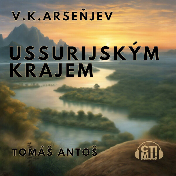 Ussurijským krajem - Arseňjev Vladimir Klavdijevič - audiokniha