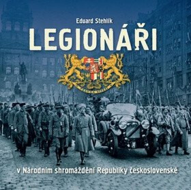 Legionáři v Národním shromáždění Republiky československé (poškozená) - Eduard Stehlík