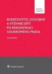 Rodičovství, osvojení výživné dětí po rekodifikaci soukromého práva