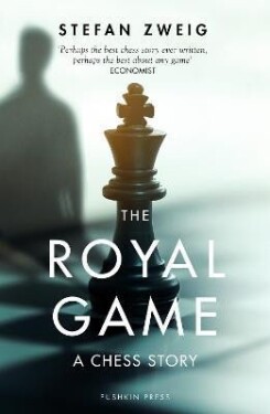 The Royal Game: A Chess Story - Stefan Zweig