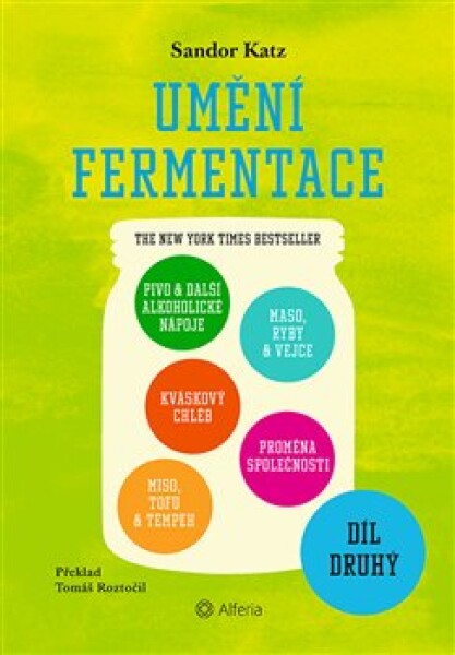 Umění fermentace II. Sandor Ellix Katz