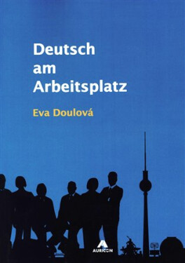Deutsch am Arbeitsplatz, Eva Doulová