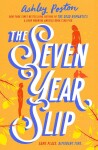 The Seven Year Slip