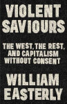 Violent Saviours - Easterly William