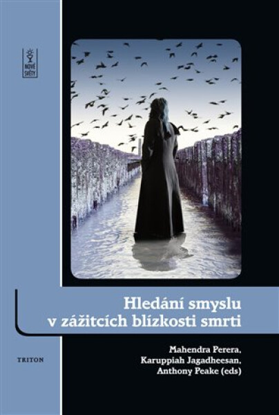 Hledání smyslu zážitcích blízkosti smrti