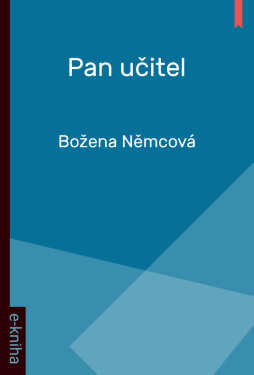 Pan učitel - Božena Němcová