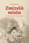 Zmizelá místa - Klára Houšková